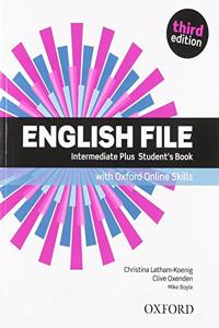 English File: Intermediate Plus: Student's Book with Oxford Online Skills