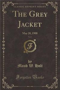 The Grey Jacket, Vol. 1