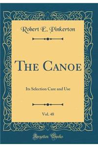 The Canoe, Vol. 48