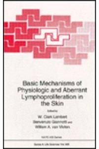 Basic Mechanisms of Physiologic and Aberrant Lymphoproliferation in the Skin