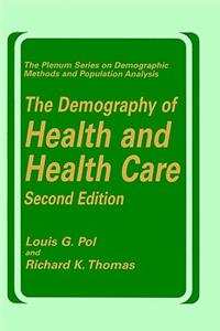 The Demography of Health and Health Care (Second Edition)