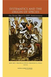 Systematics and the Origin of Species