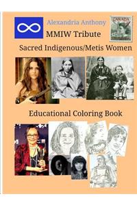 Sacred Indigenous/Metis Women - MMIW Tribute