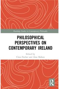 Philosophical Perspectives on Contemporary Ireland