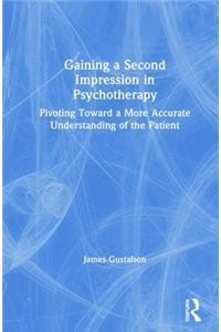 Gaining a Second Impression in Psychotherapy