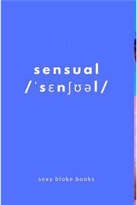 Sensual