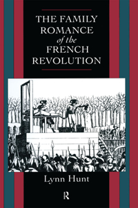 Family Romance of the French Revolution