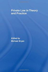 Private Law in Theory and Practice