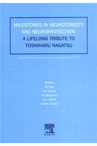 Milestones in Neurotoxicity and Neuroprotection: A Tribute to Professor Toshiharu Nagatsu