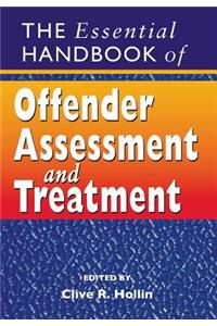 Essential Handbook of Offender Assessment and Treatment