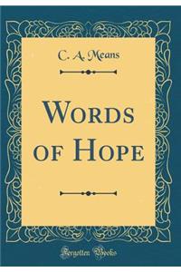 Words of Hope (Classic Reprint)