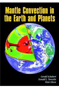 Mantle Convection in the Earth and Planets 2 Volume Paperback Set