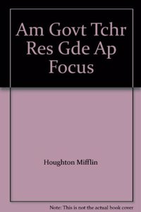 AM GOVT TCHR RES GDE AP FOCUS