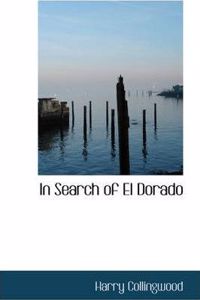 In Search of El Dorado