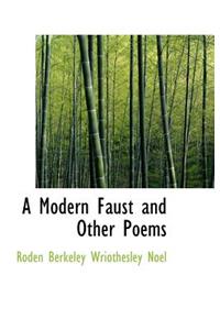 A Modern Faust and Other Poems