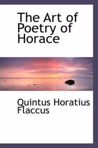 The Art of Poetry of Horace