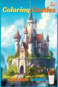 Coloring castles of a fairytale world
