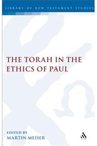 Torah in the Ethics of Paul