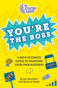 Startup Squad: You're the Boss