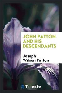 John Patton and His Descendants