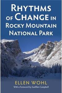 Rhythms of Change in Rocky Mountain National Park