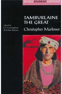 Tamburlaine the Great (Revels Student Edition)