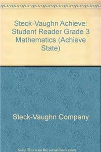 Steck-Vaughn Achieve Indiana: Student Reader Grade 3 Mathematics