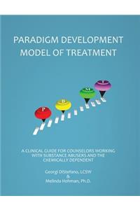Paradigm Developmental Model of Treatment & Clinical Manual 2nd Edition