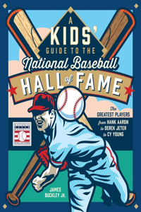 Kids' Guide to the National Baseball Hall of Fame