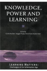 Knowledge, Power and Learning