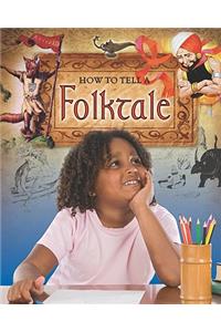 How to Tell a Folktale