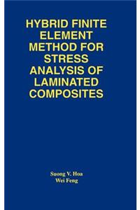 Hybrid Finite Element Method for Stress Analysis of Laminated Composites