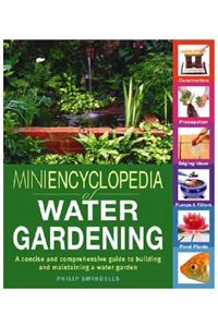 The Mini- Encyclopedia of Water Gardening