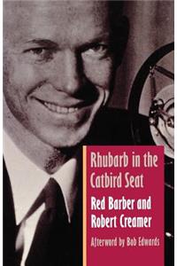 Rhubarb in the Catbird Seat