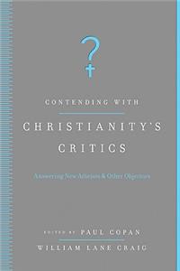 Contending with Christianity's Critics