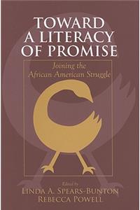 Toward a Literacy of Promise