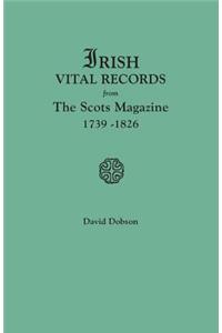 Irish Vital Records from the Scots Magazine, 1739-1826