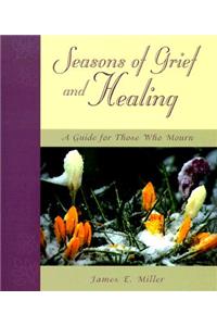 Seasons of Grief and Healing