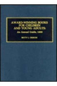 Award-Winning Books for Children and Young Adults: Annual Guide, 1989