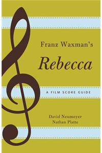 Franz Waxman's Rebecca