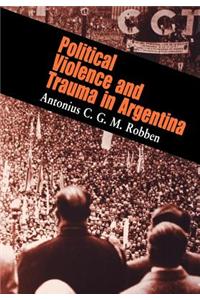 Political Violence and Trauma in Argentina