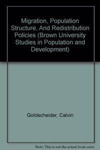 Migration, Population Structure, and Redistribution Policies