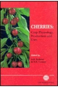 Cherries: Crop Physiology, Production and Uses