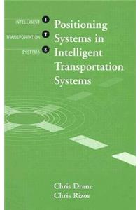 Positioning Systems in Intelligent Transportation Systems