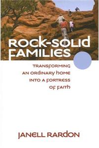 Rock-Solid Families