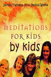 Meditations for Kids by Kids