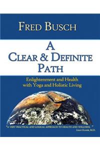 A Clear and Definite Path
