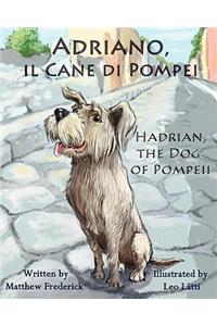 Adriano, Il Cane Di Pompei - Hadrian, the Dog of Pompeii