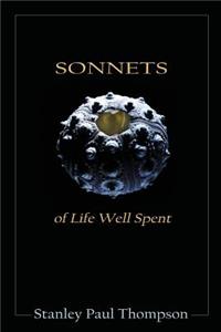 Sonnets of Life Well Spent