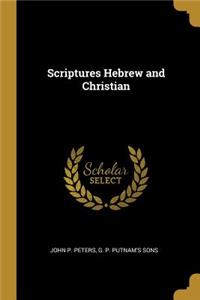 Scriptures Hebrew and Christian